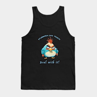 Rooster Stubborn Deal With It Cute Adorable Funny Quote Tank Top